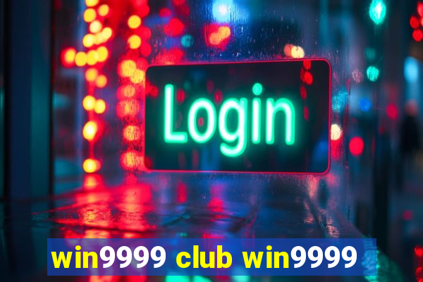 win9999 club win9999